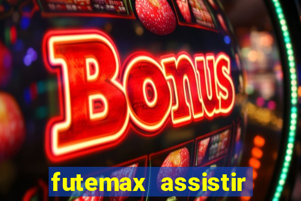 futemax assistir real madrid